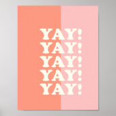 Ja! Positiv Aufblühen Inspirierend Rosa und Korall Poster (Vorne)