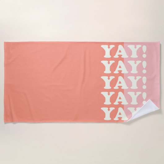 Ja! Positiv Aufblühen Inspirierend Rosa und Korall Strandtuch (Vorderseite)