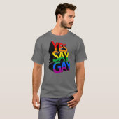 Ja Say Gay T-Shirt (Vorne ganz)