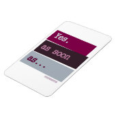 Ja. Schon bald... LILA MAGNET (Linke Seite)