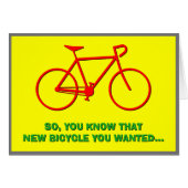 "JA, SIE WISSEN, DASS SIE DAS NEUE FAHRRAD GEWOLLT (Vorderseite (Horizontal))