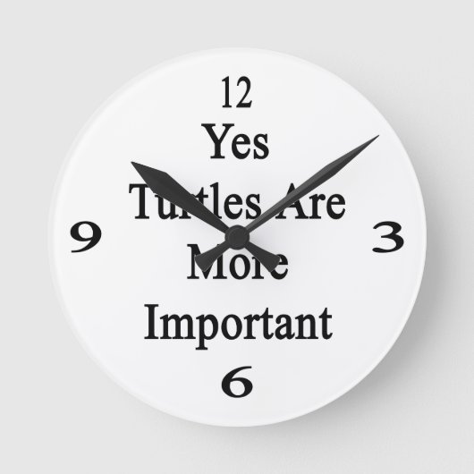 Ja sind Schildkröten wichtiger Runde Wanduhr (Vorderseite)