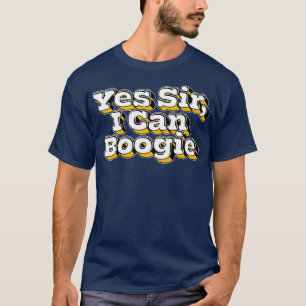Ja Sir I Can Boogie T-Shirt