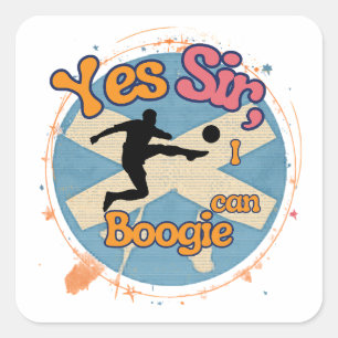 Ja Sir, ich kann mit Fußballern Boogie  Quadratischer Aufkleber