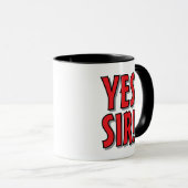 Ja Sir! Lustiger Bürohumor Kaffeetasse Geschenk (VorderseiteRechts)