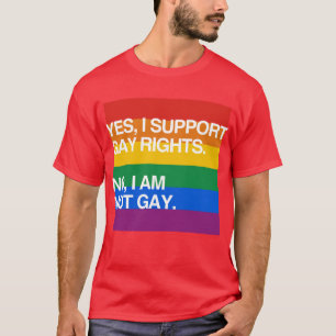 JA STÜTZE ICH RECHTE DER HOMOSEXUELLEN T-Shirt