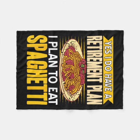 Ja, tatsächlich Got einen Rentplan essen Spaghetti Fleecedecke (Vorderseite (Horizontal))