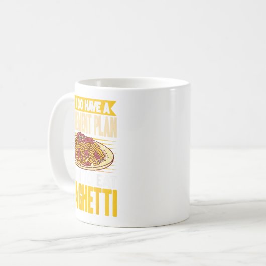 Ja, tatsächlich Got einen Rentplan essen Spaghetti Kaffeetasse (Vorderseite Links)