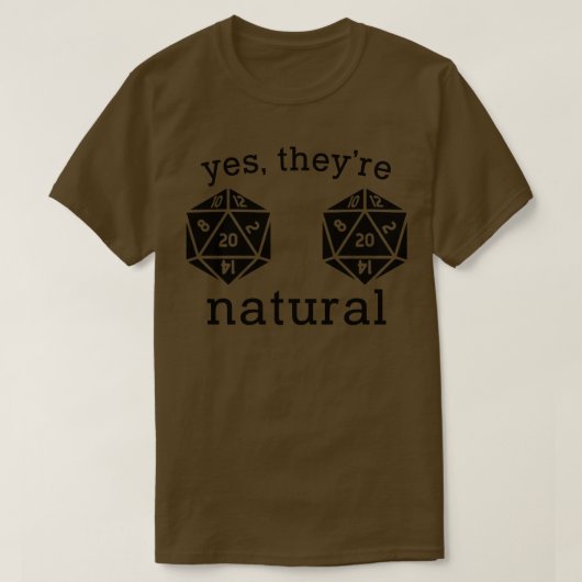 Ja Theyre Natural 20 D20 Dice Shirt (Design vorne)