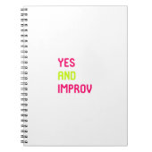 Ja und improvisiertes Komödie Improv Zitat Notizblock (Vorderseite)