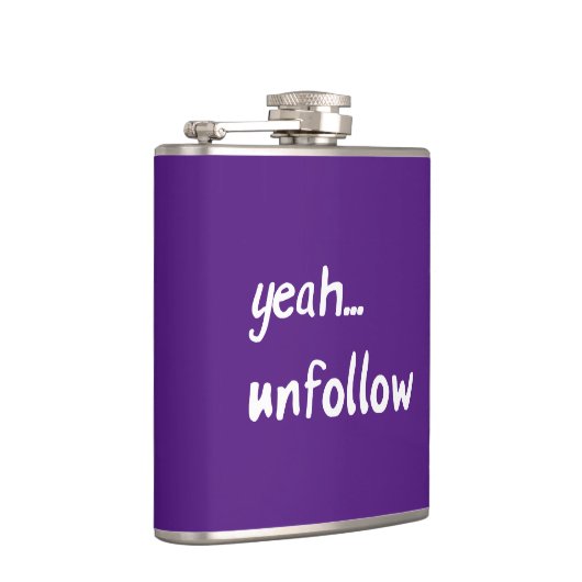 Ja Unfollow Flachmann (Rechts)