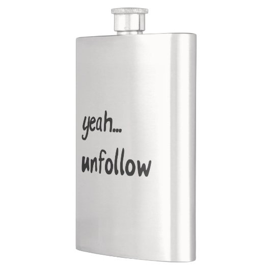 Ja Unfollow Flachmann (Links)