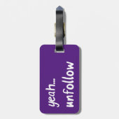 Ja Unfollow Gepäckanhänger (Rückseite vertikal)