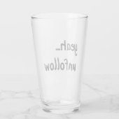 Ja Unfollow Glas (Rückseite)