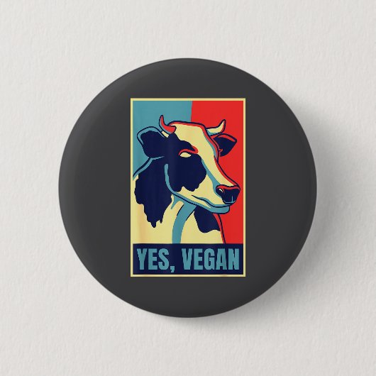Ja Vegan Kuh Obama Hoffnung Stil Pflanzlich Ethisc Button (Vorderseite)