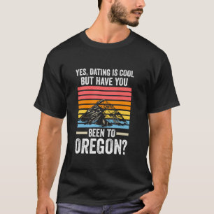 ja verabredet ist cool Oregon Amerika Oregon T-Shirt