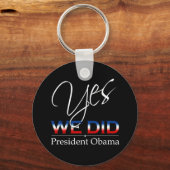 JA Wir haben Obama getan - Schlüsselanhänger (Vorderseite)