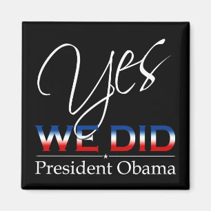 JA Wir Haben Obama - Quadratischer Magnet