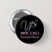 JA Wir Haben Obama - Rundbutton Button (Vorne & Hinten)