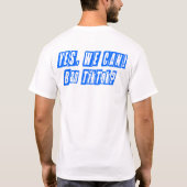 Ja, wir können, das Ticket verbieten T-Shirt (Rückseite)