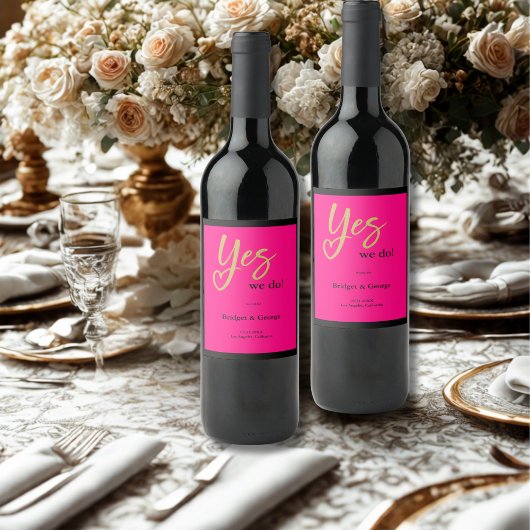 Ja, wir machen Hot Pink Gold Hochzeit Weinetikett