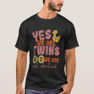 Ja, wir sind Zwillinge, nein, wir sind nicht ident T-Shirt