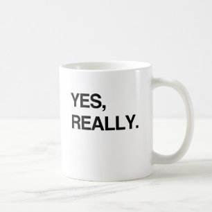 JA, WIRKLICH.png Kaffeetasse