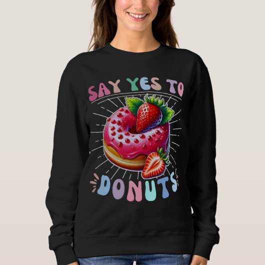 Ja zu Donuts Sweatshirt (Vorderseite)