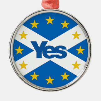 Ja zu einem unabhängigen europäischen Schottland Ornament Aus Metall