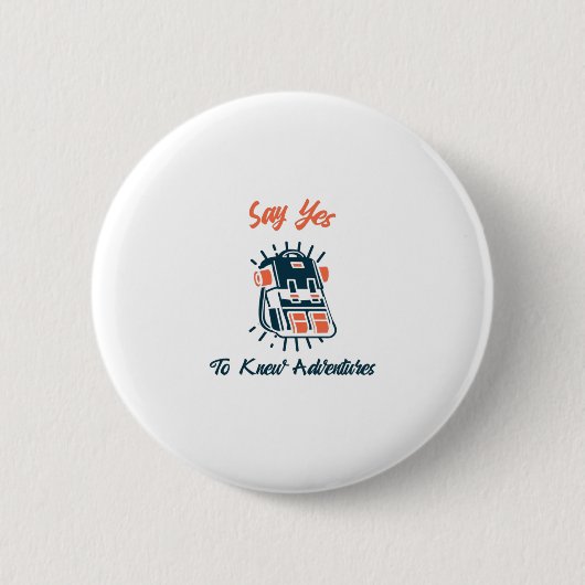 Ja zu neuen Abenteuern Button (Vorderseite)