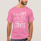 Ja zum Kleid und zum Stress | Name der Braut auf d T-Shirt (Vorderseite)