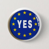 Ja zur EU - bleibe Sie in der europäischen Button (Vorderseite)
