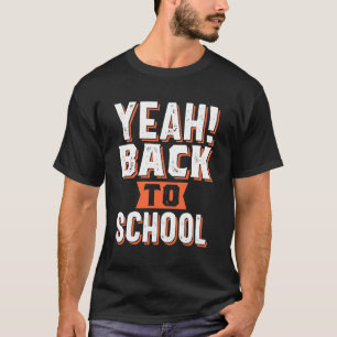 Ja! Zurück zur Schule T-Shirt