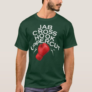 Jab Cross Hook Uppercut Boer Funny Booking Trainin T-Shirt