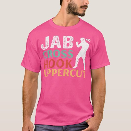 Jab Cross Hook Uppercut Boxer Workout Funny Kickbo T-Shirt (Vorderseite)