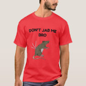 Jab Me Bro Labrador Rat Anti-Impfstoff oder Vax T-Shirt (Vorderseite)