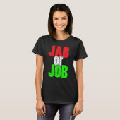 Jab or Job Pro Impfstoff Pro Vaxx Impfstoff Flag C T-Shirt (Vorne ganz)