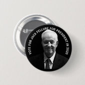 Jack Fellure für Präsidenten 2020 Button (Vorne & Hinten)