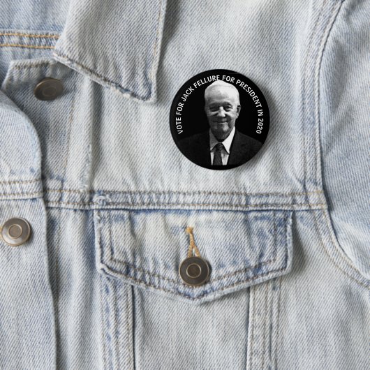 Jack Fellure für Präsidenten 2020 Button (Beispiel)