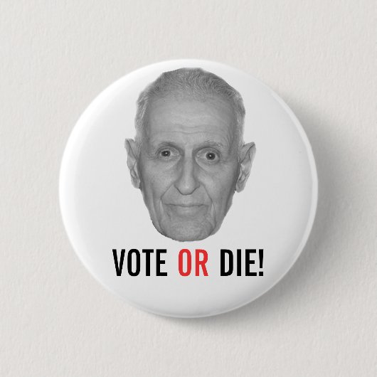 Jack Kevorkian: WÄHLEN SIE ODER DIE! Button (Vorderseite)