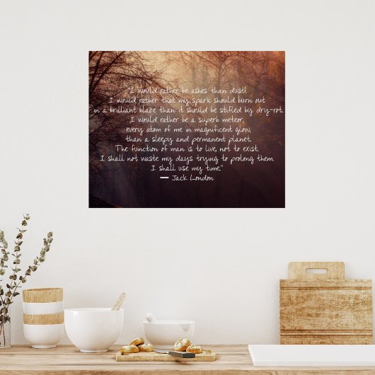 Jack London Zitat über das Leben! Poster (Küche)