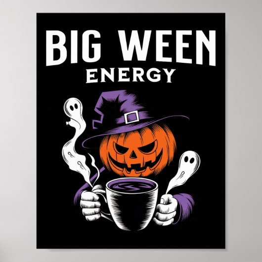 Jack-o-Laterne Halloween Big Ween Energy for Coffe Poster (Vorne)