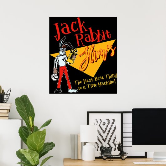 Jack Rabbit Slims - Das Beste an einem Tim Poster (Heimbüro)