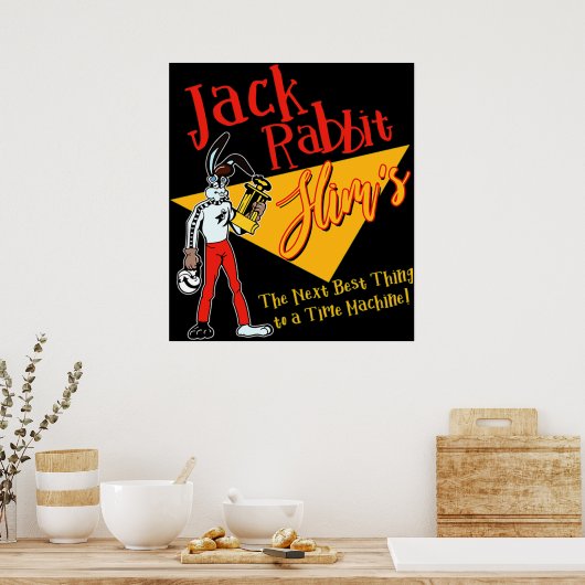 Jack Rabbit Slims - Das Beste an einem Tim Poster (Küche)