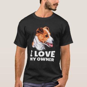 Jack Russell Dog Eigentümer I Liebe Mein Eigentüme T-Shirt