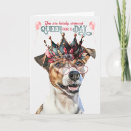 Jack Russell Dog Queen für einen Tag Funny Geburts Karte