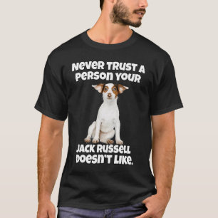 Jack Russell Eigentümer nie Vertrauen Sie einer Pe T-Shirt