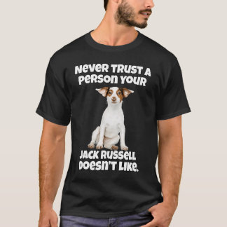 Jack Russell Eigentümer nie Vertrauen Sie einer Pe T-Shirt
