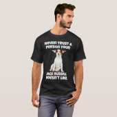 Jack Russell Owner Never Trust A Person Your Jack  T-Shirt (Vorne ganz)