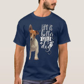Jack Russell Terrier Dog Leben ist besser mit eine T-Shirt (Vorderseite)